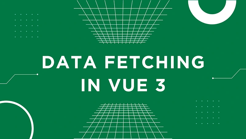 Data Fetching in Vue 3
