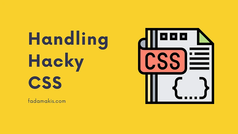 Handling Hacky CSS
