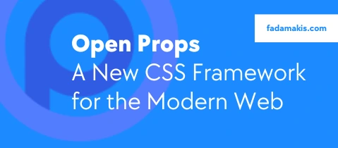 Open Props: A CSS Framework for the Modern Web