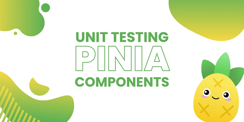 Unit Testing a Pinia Component