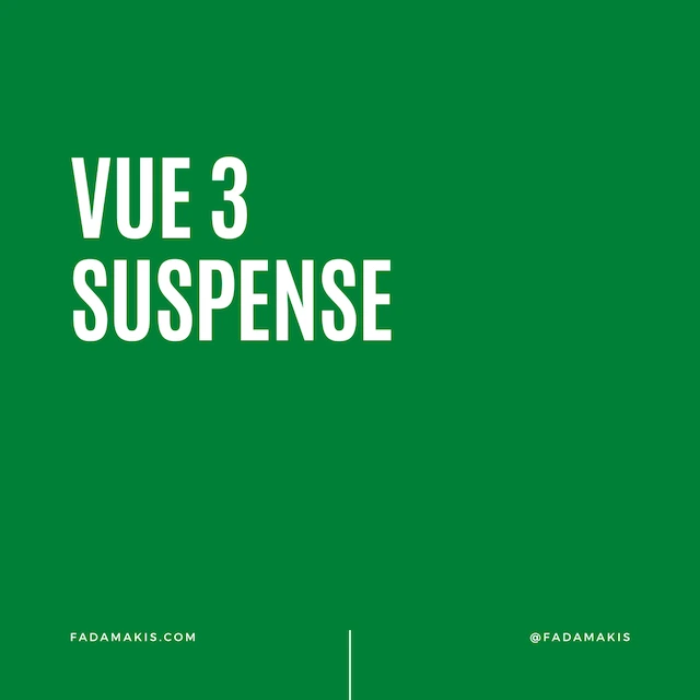 Vue Suspense - A Cleaner Way to Manage Loading States