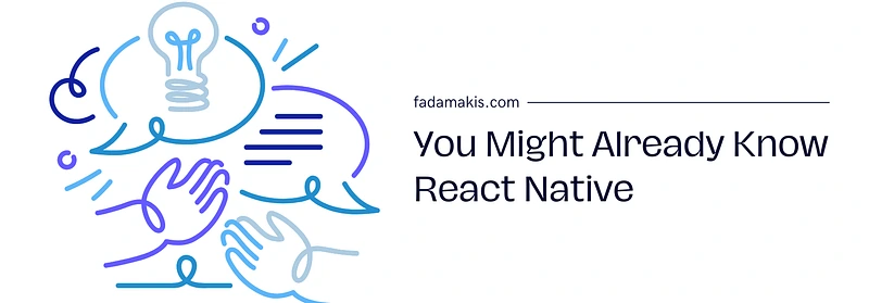 You Might Already Know React Native