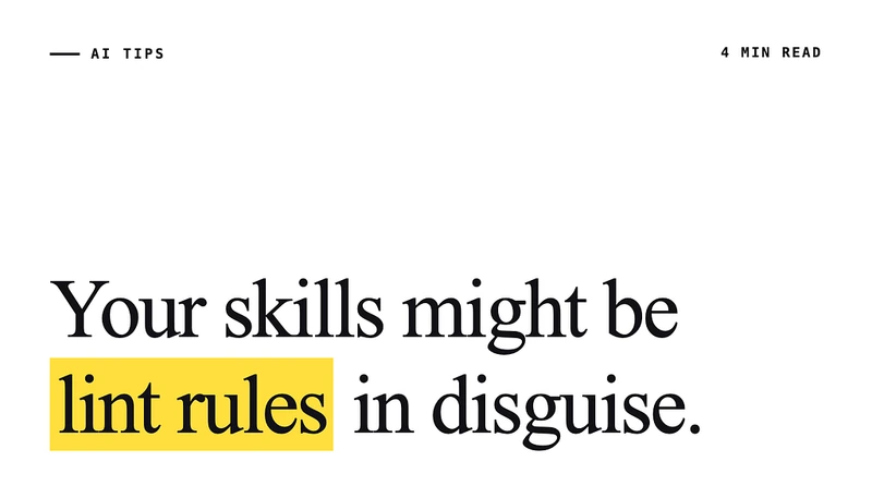 Your Skills Might Be Lint Rules In Disguise